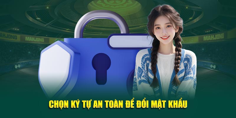 chon-ky-tu-an-toan-de-doi-mat-khau