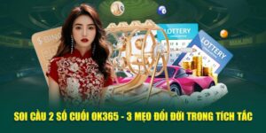 soi-cau-2-so-cuoi-ok365-3-meo-doi-doi-trong-tich-tac