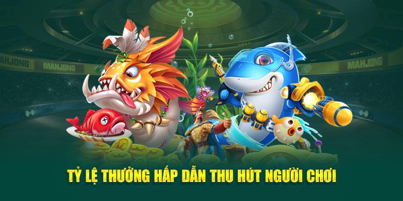 ty-le-thuong-hap-dan-thu-hut-nguoi-choi