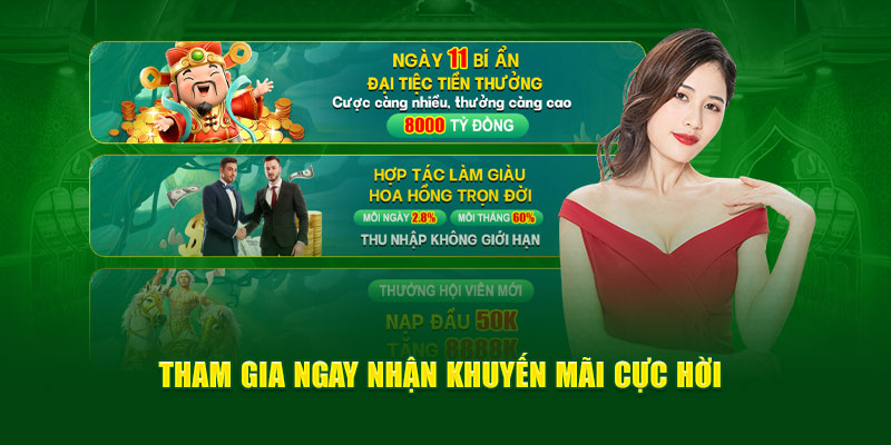 Tham gia ngay nhận khuyến mãi cực hời